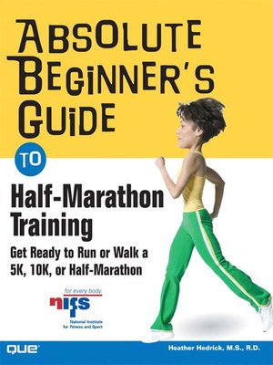 cover image of Absolute Beginner's Guide to Half-Marathon Training